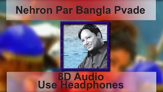 Nehro Par Bangla 8D song  Romey Gill song  Nehro par bangla pwade haniya  8D punjabi song  8D MG [upl. by Lamiv]