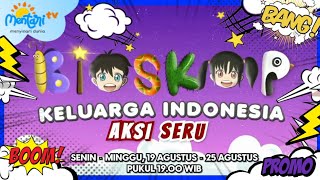 Promo Bioskop Keluarga Indonesia Aksi Seru 1925 Agustus 2024 Mentari tv 70DTK [upl. by Haleemak]