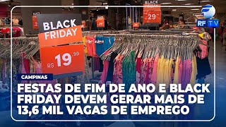 Boletim de Notícias  Fim de ano e Black Friday devem gerar mais de 136 mil vagas de emprego [upl. by Eolanda]