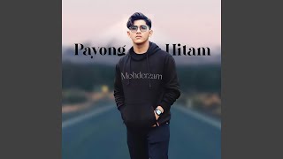 Payong Hitam [upl. by Lytsirhc]