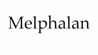 How to Pronounce Melphalan [upl. by Benn]