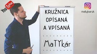 Kružnica OPÍSANÁ a VPÍSANÁ do trojuholníka [upl. by Ativet]