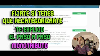 RECATEGORIZACION MONOTRIBUTO  PASO A PASO TE ENSEÑO COMO HACERLO [upl. by Cassie]