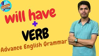 Will Have Verb  Sentence Structure in English Advance English Grammar [upl. by Levine]