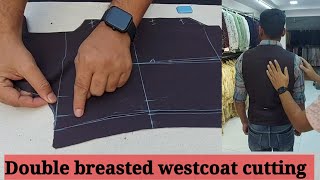 How to double breasted waistcoat cuttingwaistcoat cutting in hindi double bres waistcoat cutting👌👌💯 [upl. by Annekam]