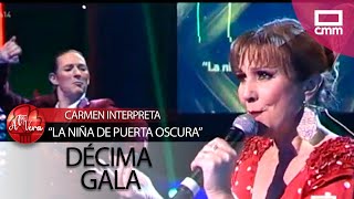 Carmen canta La niña de puerta oscura  Gala 10  A Tu Vera [upl. by Gabrielson]