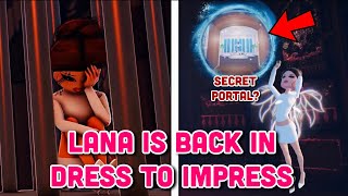 LANA IS BACK in Dress To Impress Where to find her SECRET PORTAL [upl. by Zins]