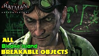 Batman Arkham Knight ★ All Breakable Objects ★ Bleake Island Location Guide [upl. by Nitsu]