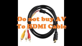 L4Do not Buy RCAAV To HDMI Cable [upl. by Ellinet]