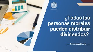 Tratamiento fiscal de los dividendos distribuidos por personas morales [upl. by Eimyaj]