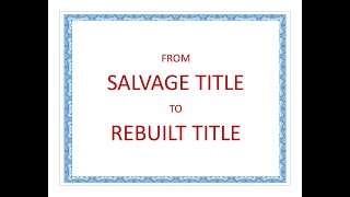 Step by step how to Convert a Texas Salvage Title to a Rebuilt title [upl. by Lrig]