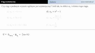 Ciąg arytmetyczny  Czy ciąg o podanym wzorze ogólnym jest arytmetyczny d [upl. by Ahseiuqal]