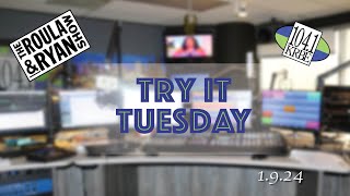 Try It Tuesday  The Roula amp Ryan Show  192024 [upl. by Ynoyrb]