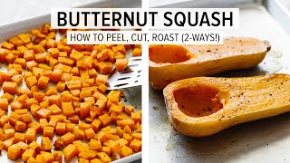 BUTTERNUT SQUASH  how to peel amp cut  roasted butternut squash 2 ways [upl. by Teiv]