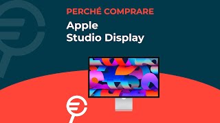 Perché acquistare Apple Studio Display [upl. by Matrona]