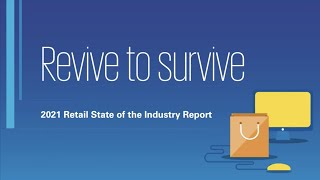 Revive to Survive  2021 Retail State of the Industry Report [upl. by Garratt]