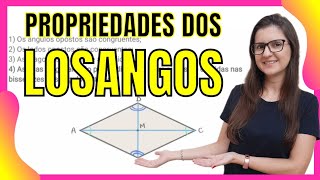 PROPRIEDADES DOS LOSANGOS 👩‍🏫 PROF GISELE RAMOS [upl. by Seldan]