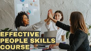 Effective People Skills Training Course [upl. by Nanah357]