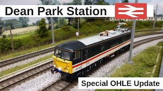 Dean Park Station 175  Special OHLE Update [upl. by Ariella343]