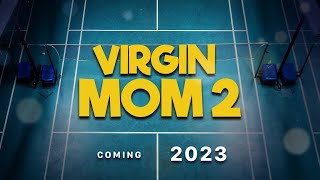 Virgin Mom Season 2  Al Ghazali amp Amanda Rawles  COMING 2023 [upl. by Hinson]