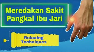 Mengatasi Sakit Pada Ibu Jari  Jempol Tangan Sakit  Fisioterapi Jari [upl. by Kaehpos]