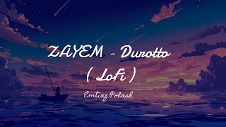 Durotto Lofi  ZAYEM  Durotto দূরত্ব  ZAYEMMUSIC x Emtiaz Polash [upl. by Nester]