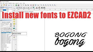 How to Install new font to Ezcad2 [upl. by Ecnaled63]