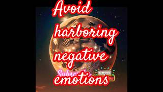 Avoid Harboring negative emotions ytviral youtubeshorts [upl. by Arodasi]