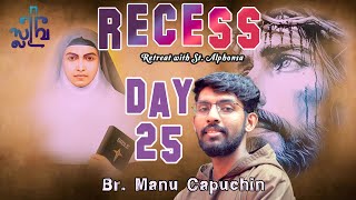 RECESS A retreat with St Alphonsa  Br Manu Capuchin  Reflection on St Alphonsa Malayalam [upl. by Blase567]