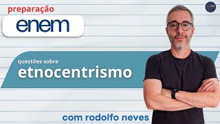 Preparação Enem 5 questões sobre etnocentrismo [upl. by Frazer]