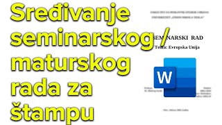 Maturski  seminarski rad  uređivanje podešavanje i priprema za štampanje [upl. by Hallimaj]