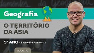 O Território da Ásia – Geografia – 9º ano – Ensino Fundamental [upl. by Nollaf]