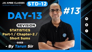 REVISION  DAY13  STD12  DAILY STATISTICS  PART1  CHAPTER2  By Tarun Makhija [upl. by Sikleb886]