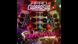 Afro Charraska 2022 La Terrorista Car AudioTeam TerrorDj AlexisGonzalez [upl. by Odlanra238]