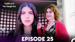 Fazilet and Her Daughters Episode 25 English Subtitles [upl. by Noir366]