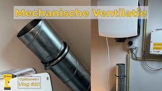 Mechanische Ventilatie Plaatsen  Bouw Vlog 20 [upl. by Nwahsit196]