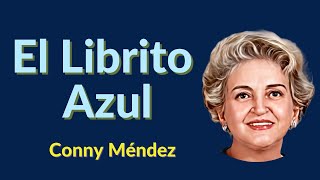 📘EL LIBRITO AZUL  CONNY MENDEZ  🎧 AUDIOLIBRO COMPLETO EN ESPAÑOL 💛 METAFÍSICA para el día a día [upl. by Inilam]