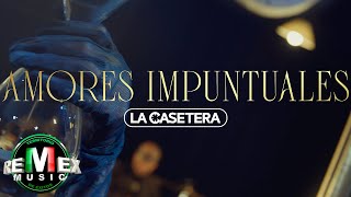 La Casetera  Amores Impuntuales Video Oficial [upl. by Rehpotsirc]