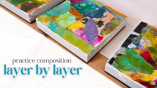 Practicing Composition and Creating Layers In Your Mixed Media Art [upl. by Irakuy]