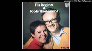 Corrida De Jangada  Elis Regina and Toots Thielemans [upl. by Anaujat]