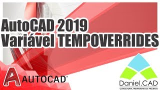 AutoCAD 2019  Variável TEMPOVERRIDES [upl. by Slack]