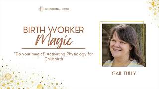 Do Your Magic Activating Physiology for Childbirth  Birth Worker Magic Event [upl. by Lordan]