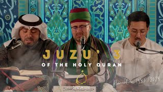 Juzu 3 of Holy Quran  Shahr Ramadan 14452024 [upl. by Pfosi349]