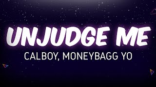 Calboy  Unjudge Me Lyrics ft Moneybagg Yo [upl. by Barrow]