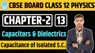 Capacitance of an isolated Spherical Conductor  Capacitor  Cbse  NCERT  12th Physics [upl. by Megdal]