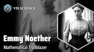 Emmy Noether Symmetry and Algebra  Scientist Biography [upl. by Rehtaeh]