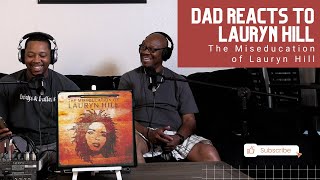 Dad Reacts to Lauryn Hill  The Miseducation of Lauryn Hill [upl. by Eiclehc]