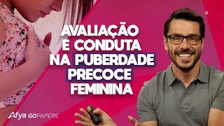 Avaliação e conduta na puberdade precoce feminina [upl. by Raybin448]