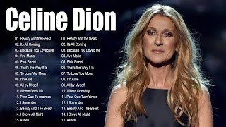 Celine Dion Full Album 💕 Celine dion greatest hits full album 🎶 The Best of Celine Dion [upl. by Emmeram786]