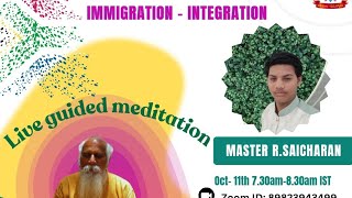 Day 25  Immigration  Integration Season 5 Guided Meditation  Master R Sai charan [upl. by Eseuqcaj]